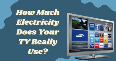 How Much Electricity Does Your TV Really Use